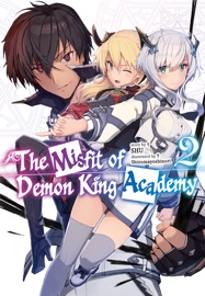 The Misfit of Demon King Academy: Volume 2 (Light Novel) shu