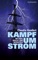 Kampf um Strom - Claudia Kemfert