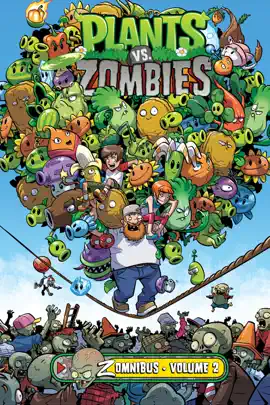 Read: Plants vs. Zombies Zomnibus Volume 2 Book