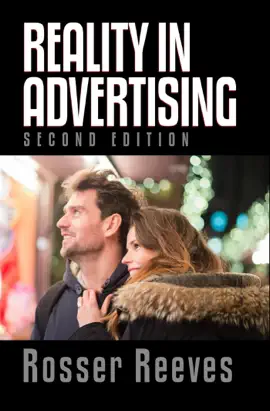 Read: Rosser Reeves' Reality In Advertising Book - Second Edition