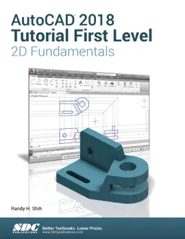 AutoCAD 2018 Tutorial First Level 2D Fundamentals