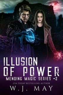 Illusion of Power by W.J. May