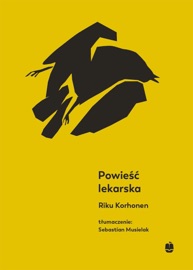 Powieść lekarska - Sebastian Musielak & Riku Korhonen