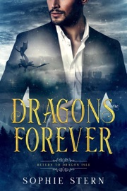 Dragons Are Forever - Sophie Stern