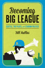 Becoming Big League - Bill (William) Mullins Cover Art