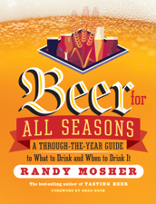 Beer for All Seasons - Randy Mosher &amp; Greg Koch Cover Art