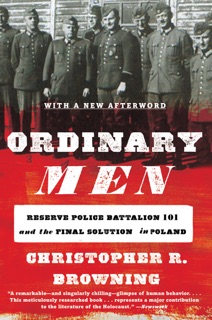 Ordinary Men by Christopher R. Browning