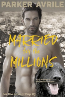 Married for the Millions by Parker Avrile
