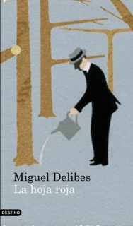 La hoja roja by Miguel Delibes