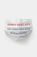 Deadly Quiet City - Murong Xuecun Cover Art