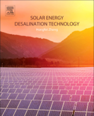 Solar Energy Desalination Technology - Hongfei Zheng