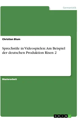 Read: Sprechstile in Videospielen: Am Book Beispiel der deutschen Produktion Risen 2