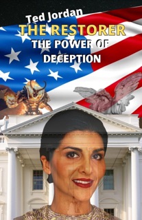 The Restorer: The Power of Deception by Ted Jordan