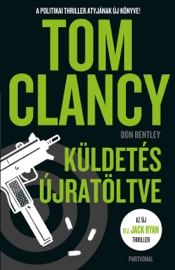 Küldetés újratöltve - Tom Clancy & Don Bentley