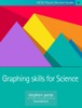 KS3 & 4 Maths Skills for Science: Graphing Skills - Aisling Brown