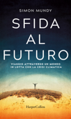 Sfida al futuro - Simon Mundy