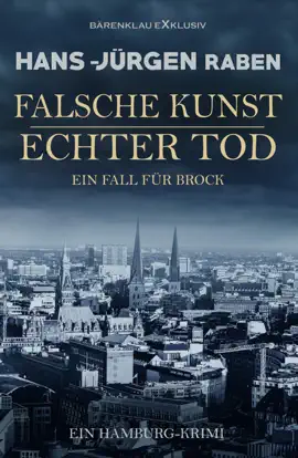 Read: Falsche Book Kunst – Echter Tod – Ein Fall für Brock: Ein Hamburg-Krimi