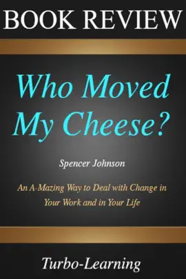 Who Moved My Cheese?