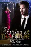 Staring at the Future by W.J. May Book Summary, Reviews and Downlod