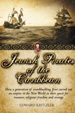 Jewish Pirates of the Caribbean - Edward Kritzler Cover Art