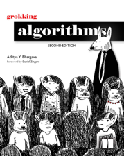 Grokking Algorithms, Second Edition - Aditya Y. Bhargava Cover Art