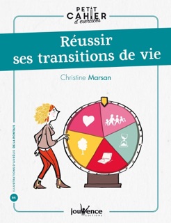 Petit cahier d'exercices : Réussir ses transitions de vie by De La Pontais & Christine Marsan