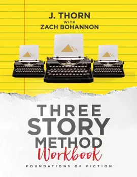 Read: Three Story Method Workbook: Foundations of Fiction Book