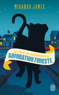 Le Chat du bibliothécaire (Tome 5) - Admiration funeste by Miranda James