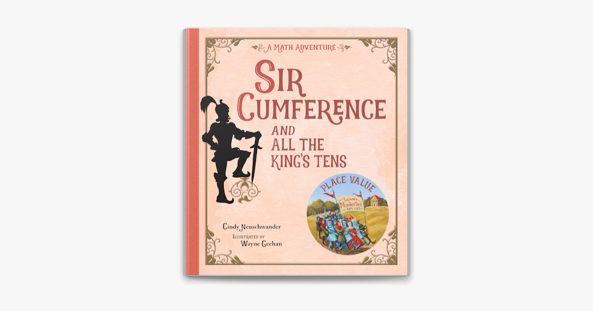 Sir Cumference and the Dragon of Pi by Cindy Neuschwander, Wayne Geehan,  Paperback