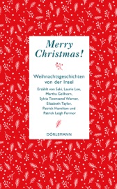 Merry Christmas - Sylvia Townsend Warner, Elizabeth Taylor, Patrick Leigh Fermor, Patrick Hamilton, Saki, Laurie Lee & Martha Gellhorn