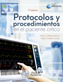 Protocolos y procedimientos en el paciente crítico - Pedro Gutiérrez Lizardi