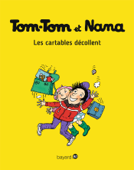 Tom-Tom et Nana - T04 - Les cartables décollent - Bernadette Després-Charignon, Jacqueline Cohen & Catherine Viansson Ponte