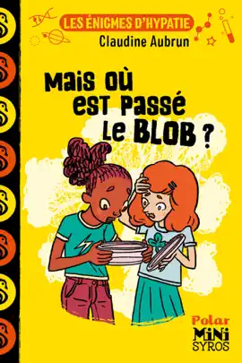 Read: Mais où est passé le blob ? Les énigmes d'Hypathie Book