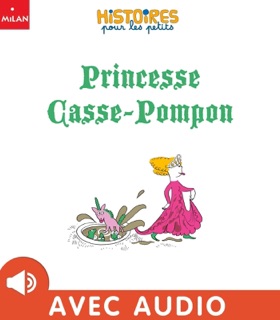 Princesse Casse-Pompon by Aurore CALLIAS & Agnès de Lestrade