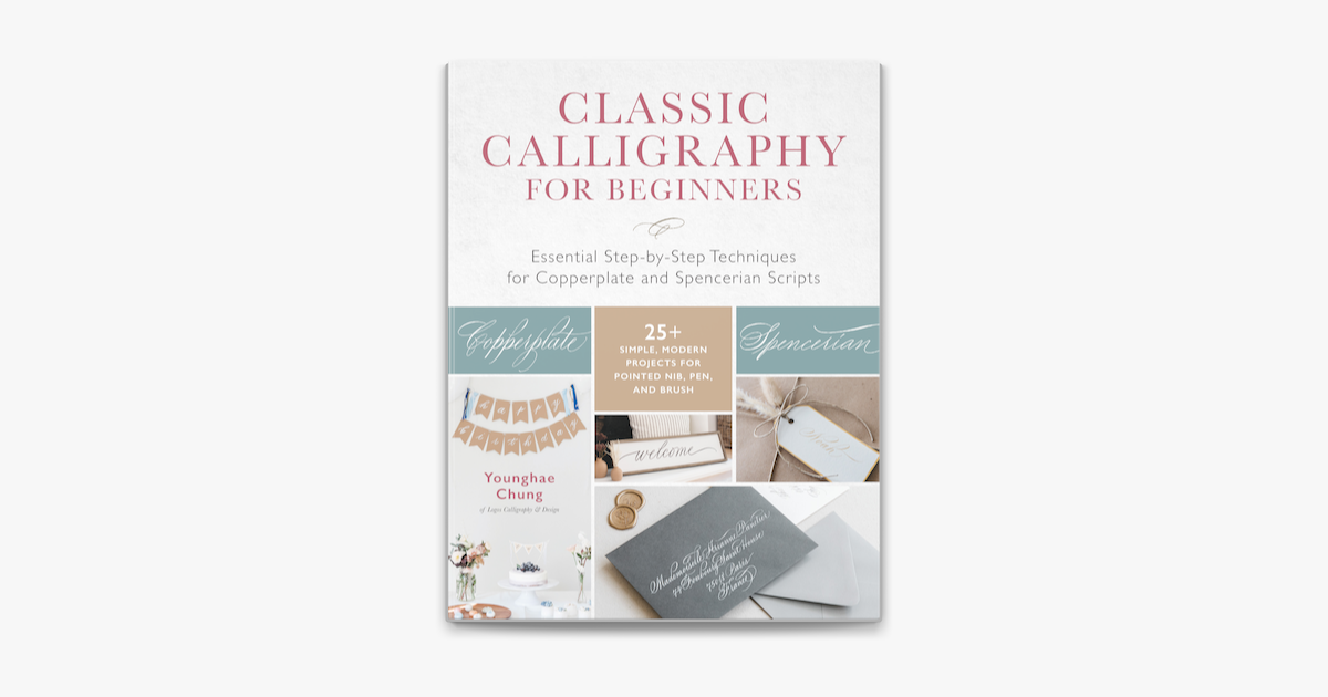 Classic Calligraphy for Beginners by Younghae Chung, Quarto At A Glance