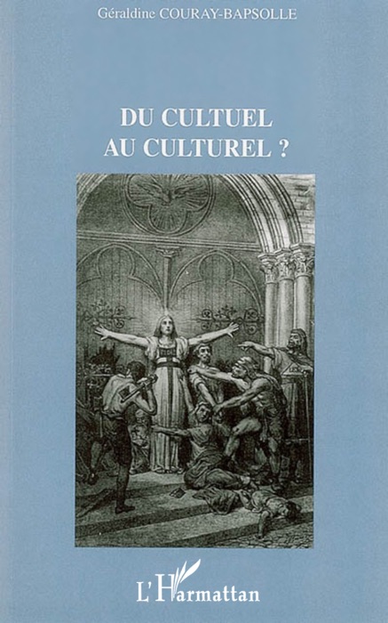 Du cultuel au culturel ?