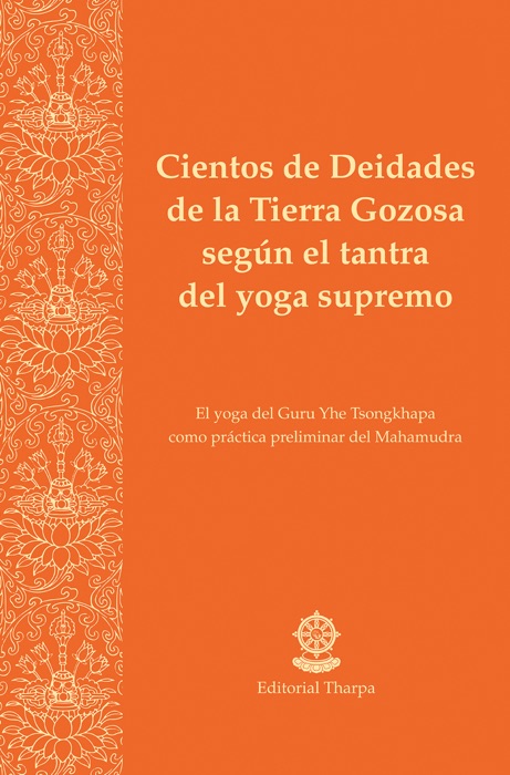 Cientos de Deidades de la Tierra Gozosa según el tantra del yoga supremo
