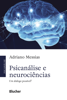 Psicanálise e neurociências - Adriano Messias