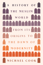 A History of the Muslim World - Michael A. Cook Cover Art