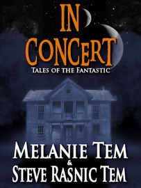 In Concert - Melanie Tem & Steve Rasnic Tem