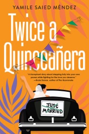 Twice a Quinceañera - Yamile Saied Méndez