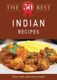 The 50 Best Indian Recipes - Adams Media