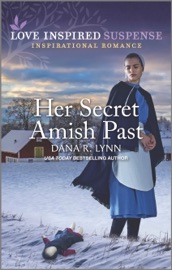Her Secret Amish Past - Dana R. Lynn