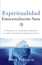 Espiritualidad emocionalmente sana - Peter Scazzero