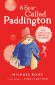 A Bear Called Paddington - Michael Bond