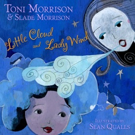 Little Cloud and Lady Wind - Toni Morrison
