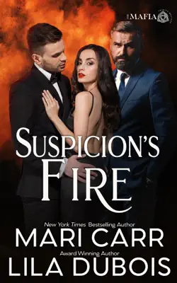 Suspicion's Fire by Mari Carr & Lila Dubois book