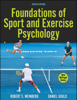 Foundations of Sport and Exercise Psychology - Robert S. Weinberg
