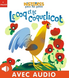 Le coq et le coquelicot - Annette Marnat & Isabelle Collioud-Marichallot