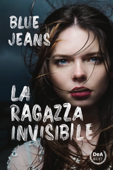 La ragazza invisibile - Blue Jeans